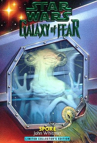 Cover of Star Wars - Galaxy of Fear - Spore by John Whitman