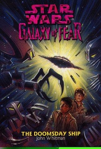Cover of Star Wars - Galaxy of Fear - Doomsday Ship by John Whitman
