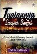 Cover of Tuaiannya sungguh banyak by Fridolin Ukur