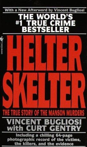 Cover of Helter Skelter: The True Story of the Manson Murders by Vincent Bugliosi