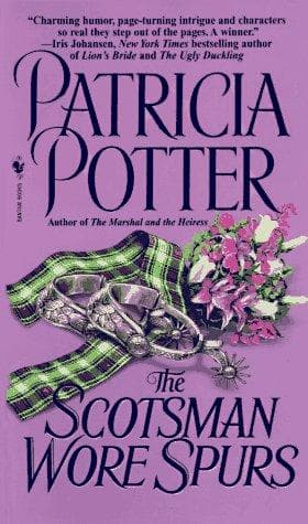 Cover of The scotsman wore spurs by Patricia Potter