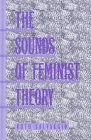 Cover of The sounds of feminist theory by Ruth Salvaggio