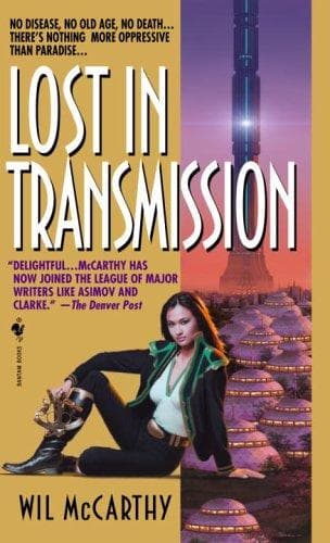 Cover of Lost in transmission by Wil McCarthy