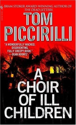 Cover of A Choir of Ill Children by Tom Piccirilli