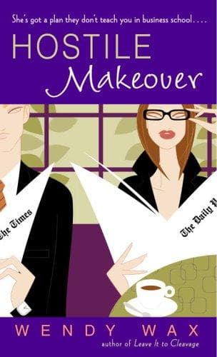 Cover of Hostile Makeover by Wendy Wax