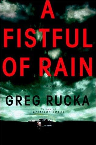 Cover of A fistful of rain by Greg Rucka