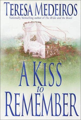 Cover of A Kiss to Remember by Teresa Medeiros