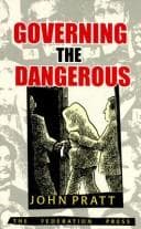 Cover of Governing the dangerous by Pratt, John