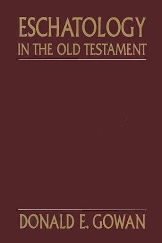 Cover of Eschatology in the Old Testament by Donald E. Gowan