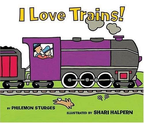 Cover of I Love Trains by Philemon Sturges