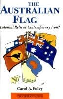 Cover of The Australian flag by Carol A. Foley