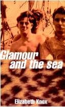 Cover of Glamour and the sea by Elizabeth Knox