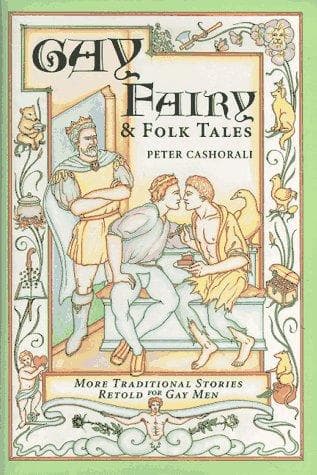Cover of Gay fairy & folk tales by Peter Cashorali