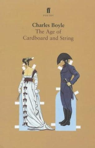 Cover of The age of cardboard and string by Charles Boyle