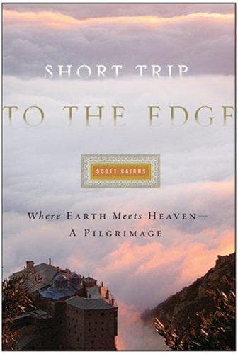 Cover of Short Trip to the Edge by Scott Cairns