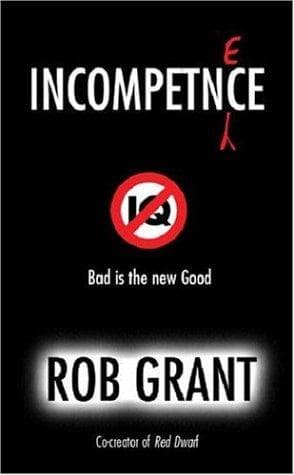 Cover of Incompetence by Rob Grant