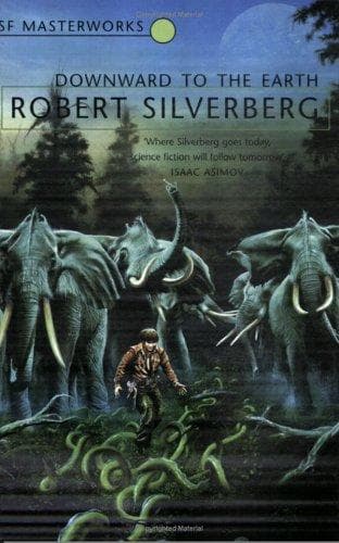 Cover of Downward to the Earth by Robert Silverberg