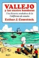Cover of Vallejo and the four flags by Esther J. Comstock