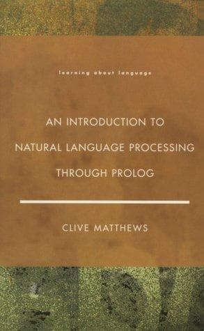 Cover of An introduction to natural language processing through Prolog by Clive Matthews