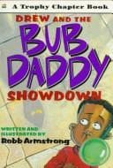 Cover of Drew and theBub Daddy showdown by Robb Armstrong