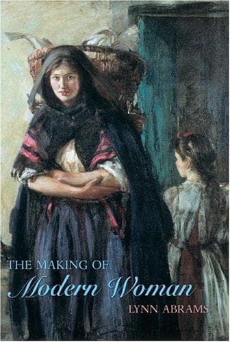 Cover of The Making of Modern Woman by Lynn Abrams
