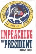 Cover of Impeaching the president by Isobel V. Morin
