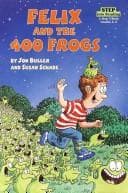 Cover of Felix and the 400 frogs by Jon Buller