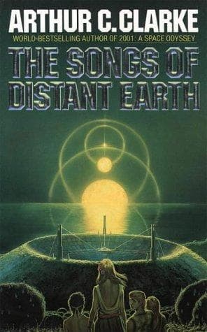 Cover of The Songs of Distant Earth by Arthur C. Clarke