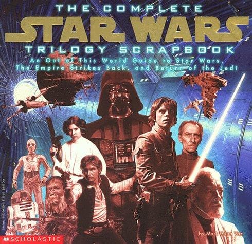 Cover of The Complete Star Wars Trilogy Scrapbook by Mark Cotta Vaz