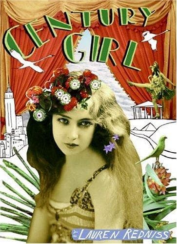 Cover of Century Girl by Lauren Redniss