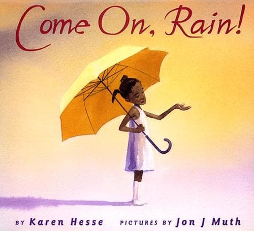 Cover of Come on, rain by Karen Hesse