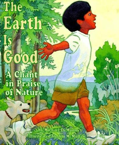 Cover of The earth is good by Michael DeMunn