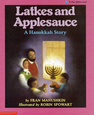 Cover of Latkes and applesauce by Fran Manushkin