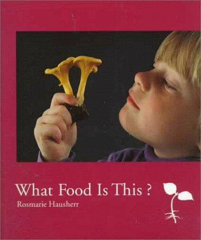 Cover of What food is this? by Rosmarie Hausherr