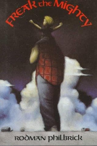Cover of Freak the Mighty by Rodman Philbrick