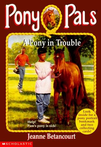 Cover of A pony in trouble by Jeanne Betancourt