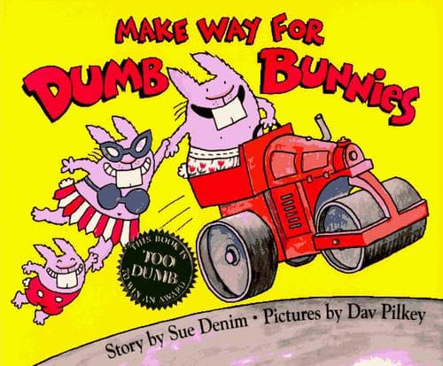 Cover of Make way for Dumb Bunnies by Dav Pilkey