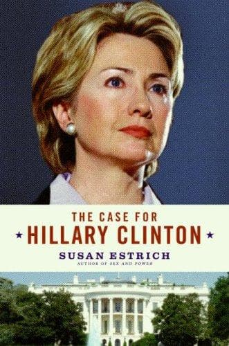 Cover of The Case for Hillary Clinton by Susan Estrich