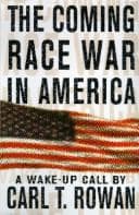 Cover of The coming race war in America by Carl Thomas Rowan