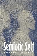 Cover of The semiotic self by Norbert Wiley