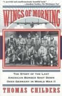 Cover of Wings of morning by Childers, Thomas