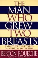 Cover of The man who grew two breasts by Berton Roueché