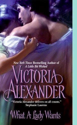 Cover of What A Lady Wants by Victoria Alexander
