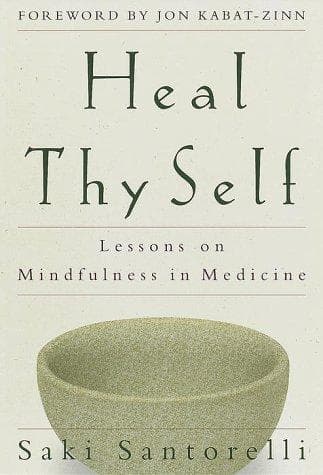 Cover of Heal thy self by Saki Santorelli