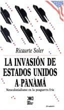 Cover of La invasión de Estados Unidos a Panamá by Ricaurte Soler