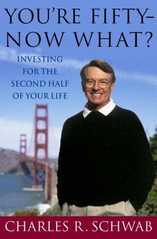 Cover of You're Fifty--Now What by Charles Schwab