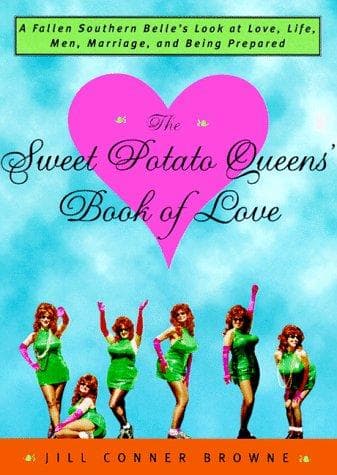 Cover of The Sweet Potato Queens' book of love by Jill Conner Browne