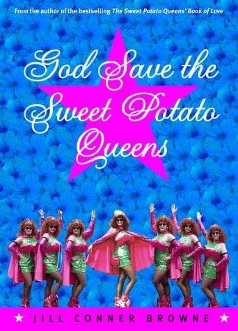 Cover of God save the Sweet Potato Queens by Jill Conner Browne