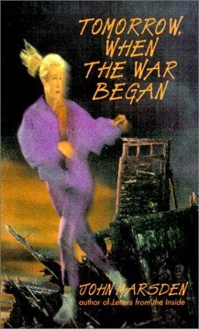 Cover of Tomorrow, When the War Began by John Marsden