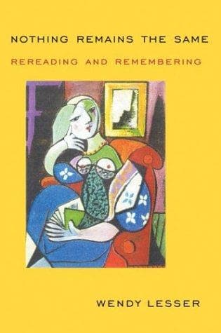 Cover of Nothing Remains the Same by Wendy Lesser
